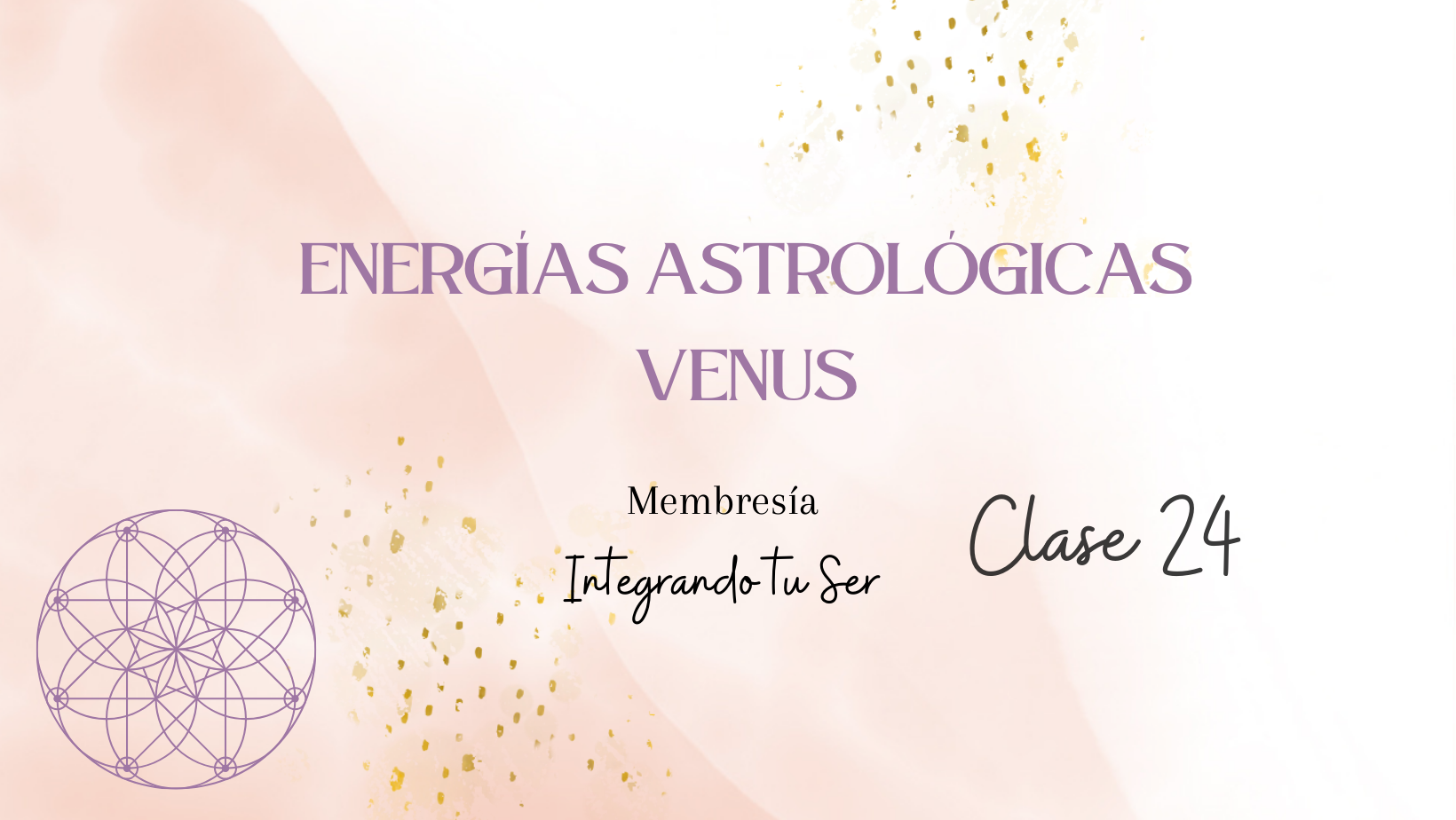 Energías Astrológicas – Venus – (PARTE 2)