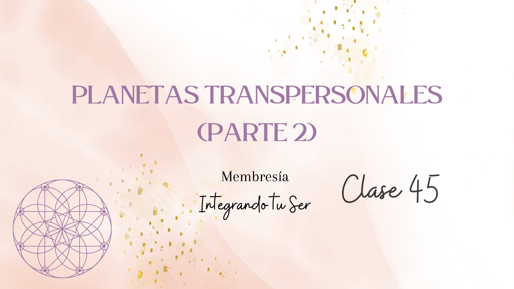 Planetas Transpersonales (PARTE 2)