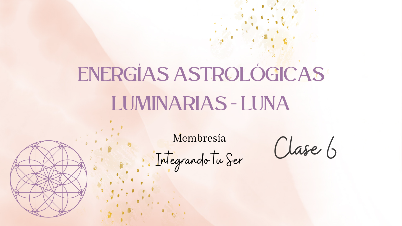 Energías Astrológicas – Luminarias – Luna (PARTE 3)